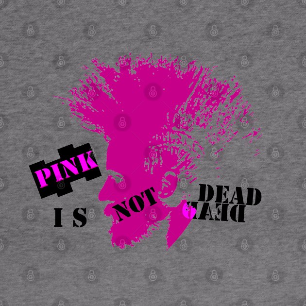 Pink is not dead by strepho